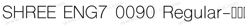 SHREE ENG7 0090 Regular字体转换